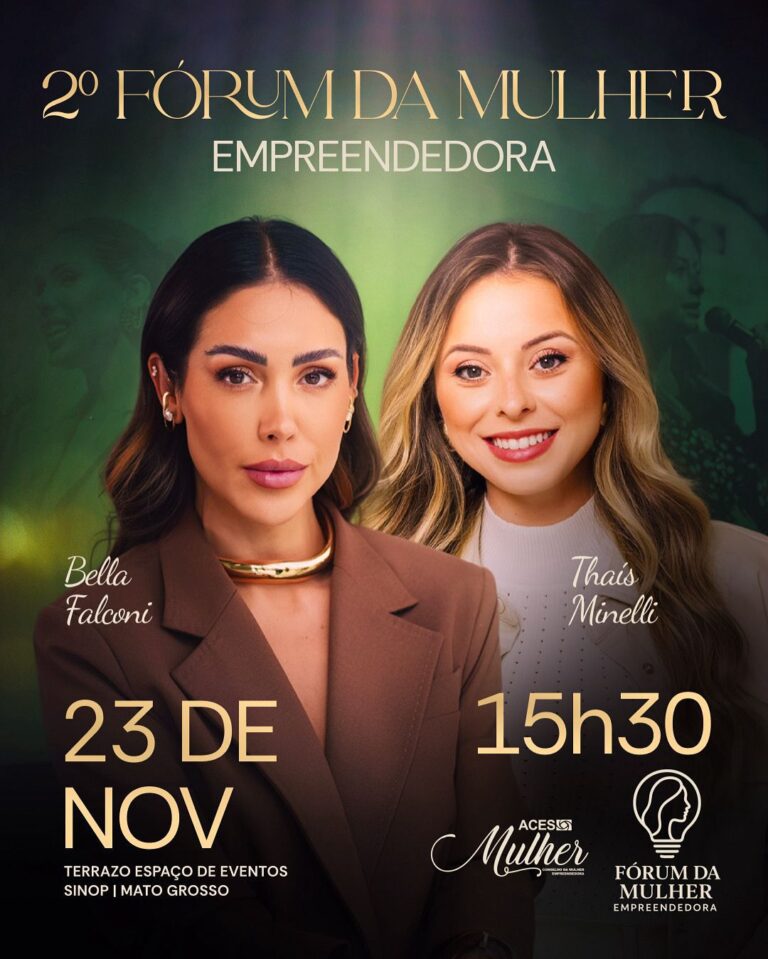 º lote: R$160 (limitado) ✨ Se você sente que está pronta para crescer, se posicionar e levar seu negócio para o próximo nível, esse é o seu encontro. O 2º Fórum da Mulher Empreendedora da ACES Sinop acontece no dia 23 de novembro, às 15h30, e vai reunir mulheres que sonham alto, realizam e inspiram. Uma tarde de conteúdo prático, insights reais e networking qualificado, com quem está fazendo acontecer. Convidadas especiais que vão transformar sua visão de empreendedorismo: • Bella Falconi e Thais Minelli